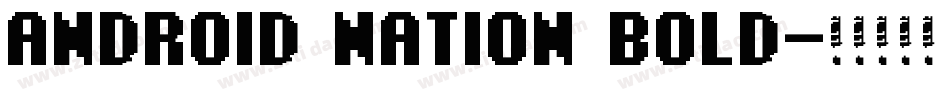 Android Nation Bold字体转换